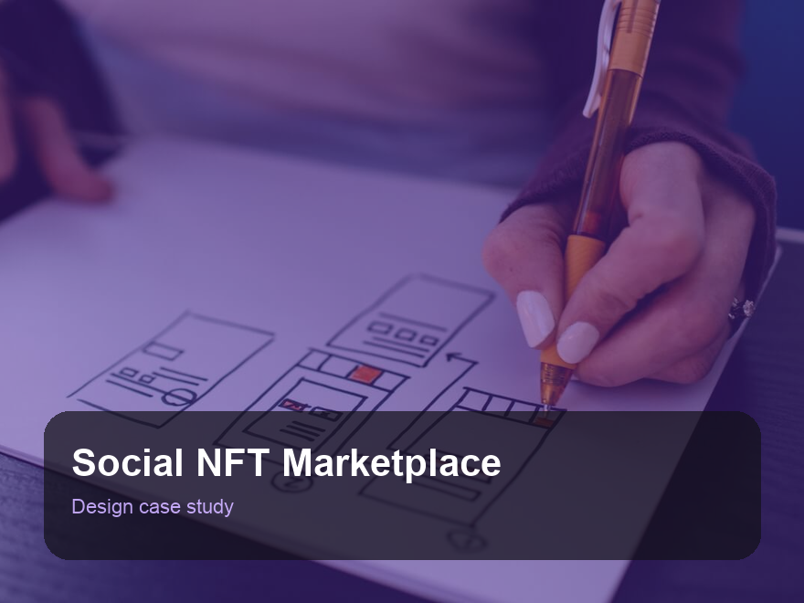 Social NFT marketplace case study cover